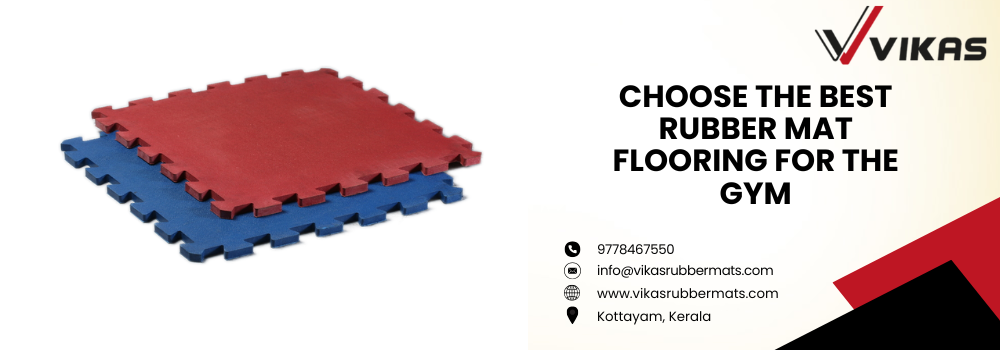 uploads_vik/blogs/Choose the Best Rubber Mat Flooring for the Gym.png